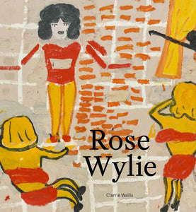 Rose Wylie (Lund Humphries)