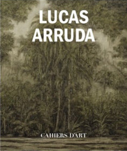 Lucas Arruda (Cahiers D'Art)