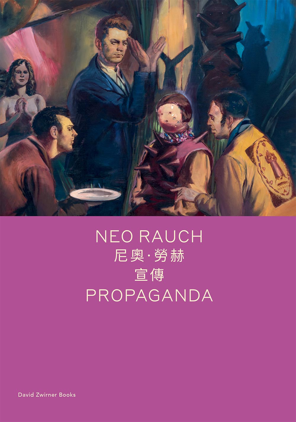 Neo Rauch: Propaganda (Bilingual)