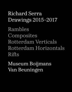 Richard Serra: Drawings 2015–2017