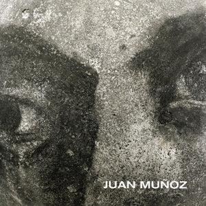 Juan Muñoz: Selected Works